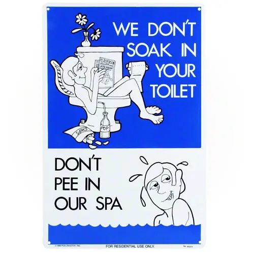 Poolmaster We Don't Soak In Your Toilet Sign 41373 1